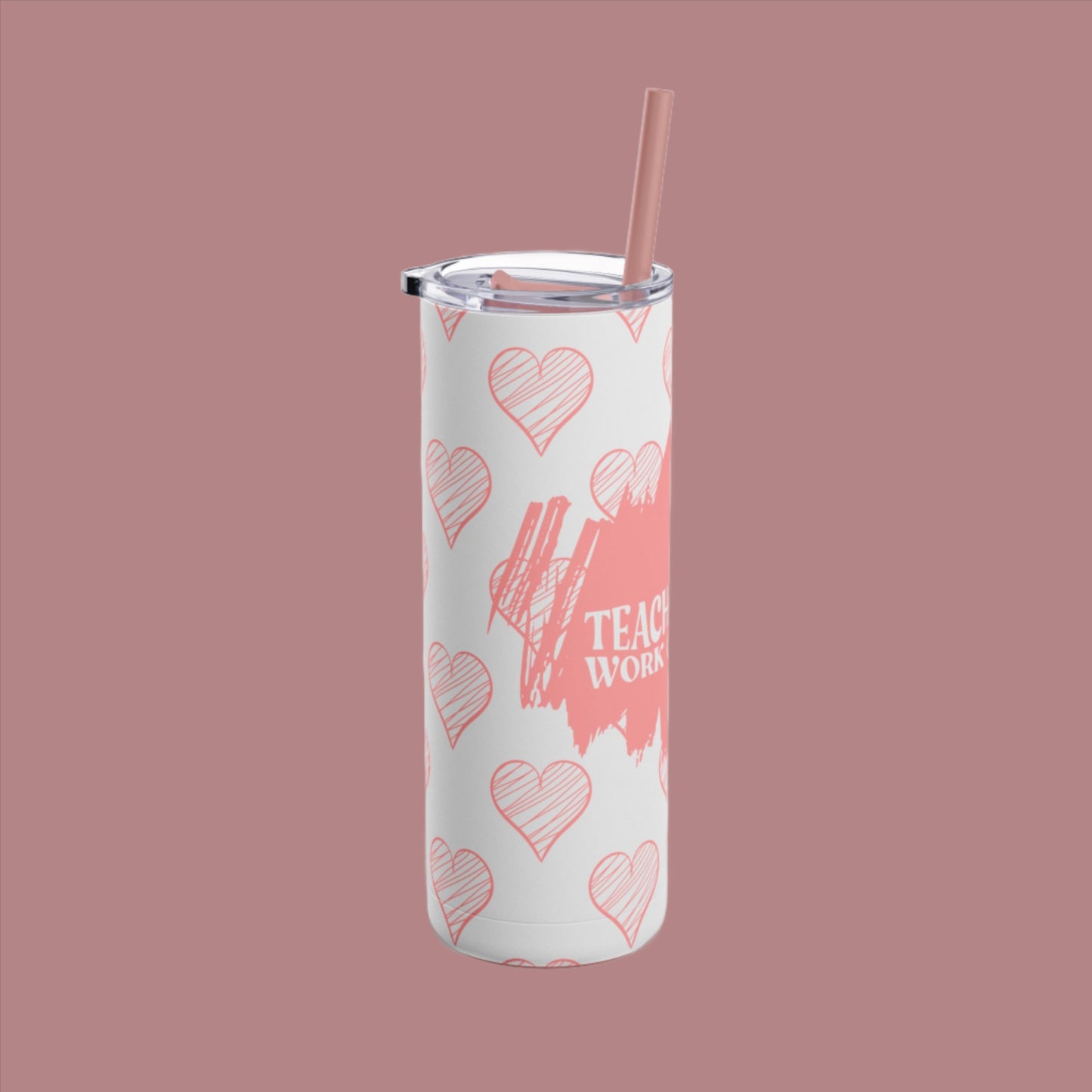 Teaching is a work of Heart_Pink  Skinny Matte Tumbler, 20oz