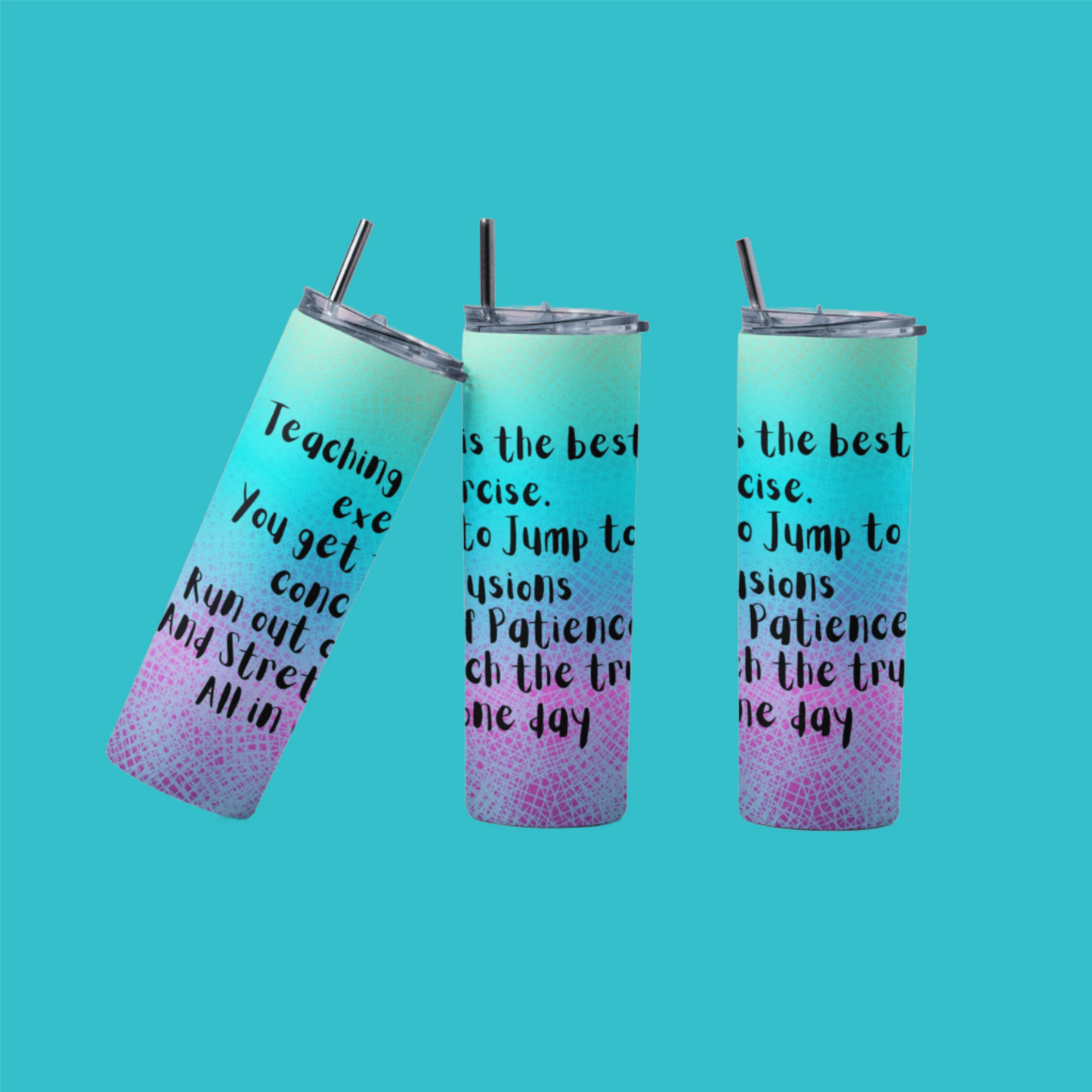 Teaching is the best exercise Skinny Matte Tumbler, 20oz