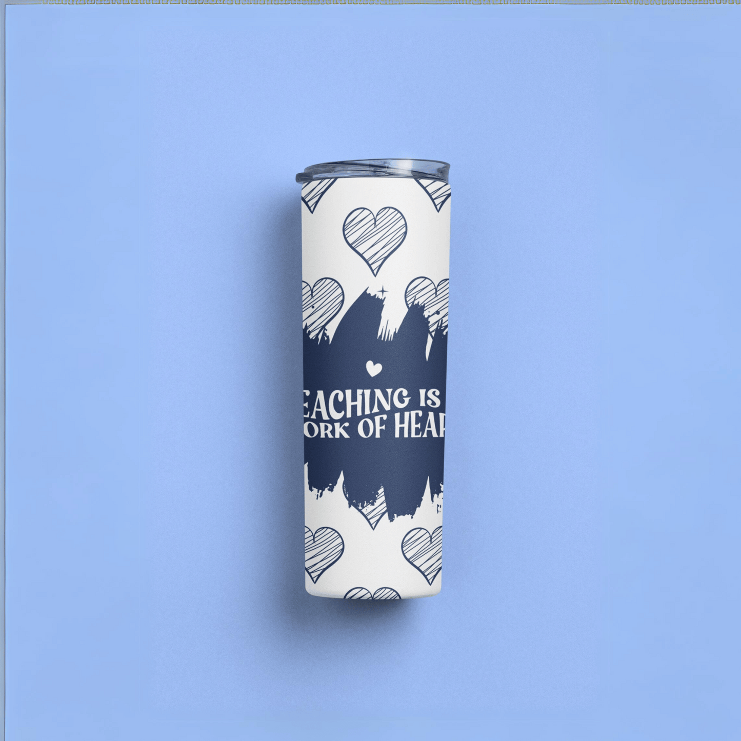 Teaching is a work of heart_Blue Skinny Matte Tumbler, 20oz